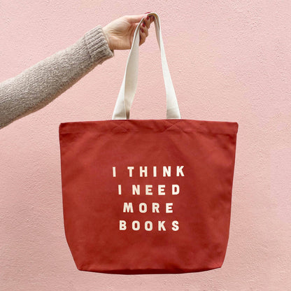 I Think I Need More Books - Rust Tote Bag